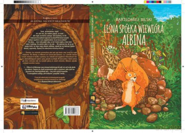 Leśna Spółka Wiewióra Albina - Bartłomiej Bilski [KSIĄŻKA]