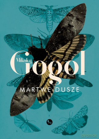 Martwe dusze - Mikołaj Gogol [KSIĄŻKA]