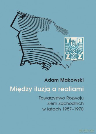 Między iluzją a realiami - Adam Makowski [KSIĄŻKA]