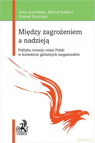 Między zagrożeniem a nadzieją - Anna Karwińska, Michał Kudłacz [KSIĄŻKA]