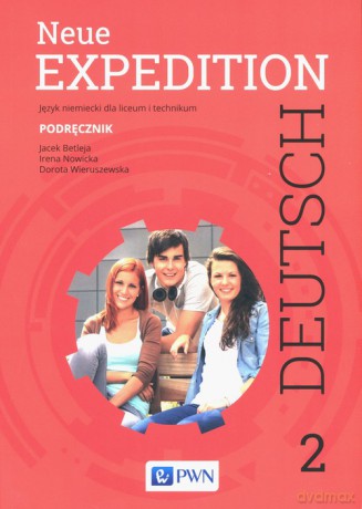 Neue Expedition Deutsch 2 Podęcznik - Jacek Betleja, Irena Nowicka [KSIĄŻKA]