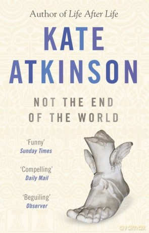 Not The End Of The World - Kate Atkinson [KSIĄŻKA]