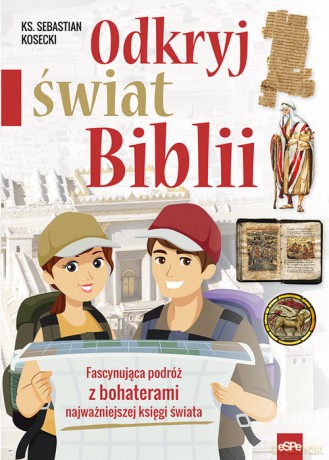 Odkryj świat Biblii - Sebastian Kosecki [KSIĄŻKA]