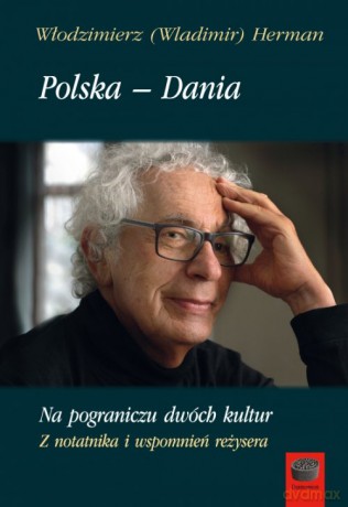 Polska-Dania Na pograniczu dwóch kultur - Włodzimierz Herman [KSIĄŻKA]