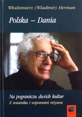 Polska-Dania Na pograniczu dwóch kultur - Włodzimierz Herman [KSIĄŻKA]