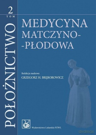Położnictwo (Tom 2) [KSIĄŻKA]