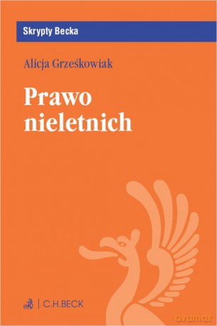 Prawo nieletnich - Alicja Grześkowiak [KSIĄŻKA]