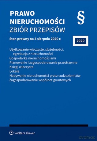 Prawo nieruchomości Zbiór przepisów [KSIĄŻKA]