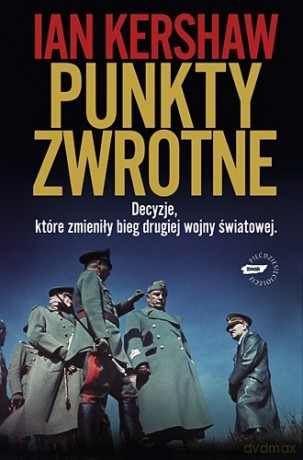 Punkty zwrotne - Ian Kershaw  [KSIĄŻKA]