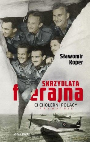 Skrzydlata ferajna - Sławomir Koper [KSIĄŻKA]