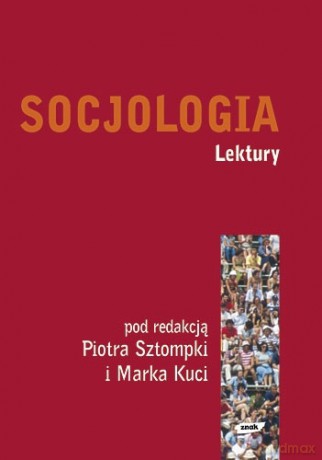 Socjologia. Lektury - Piotr Sztompka, Marek Kucia [KSIĄŻKA]