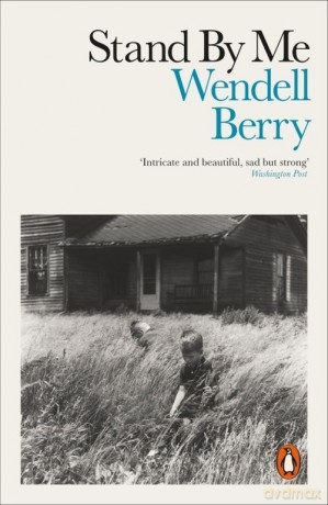 Stand By Me - Wendell Berry [KSIĄŻKA]
