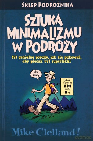 Sztuka minimalizmu w podróży - Mike Clelland [KSIĄŻKA]