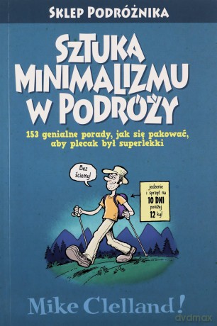 Sztuka minimalizmu w podróży - Mike Clelland [KSIĄŻKA]