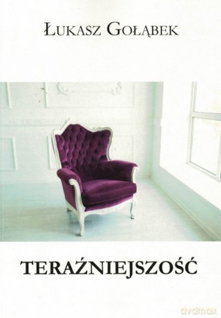 Teraźniejszość - Łukasz Gołąbek [KSIĄŻKA]