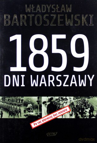 1859 dni Warszawy - Władysław Bartoszewski [KSIĄŻKA]