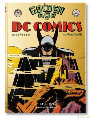 The Golden Age of DC Comics 1935-1956 - Paul Levitz [KOMIKS]