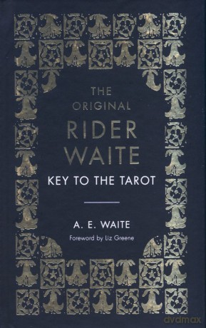 The Key To The Tarot - A.E. Waite [KSIĄŻKA]