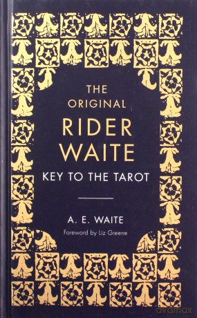 The Key To The Tarot - A.E. Waite [KSIĄŻKA]