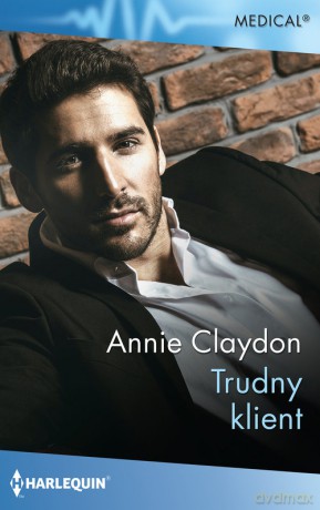 Trudny klient - Annie Claydon [KSIĄŻKA]