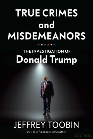 True Crimes and Misdemeanors - Jeffrey Toobin [KSIĄŻKA]