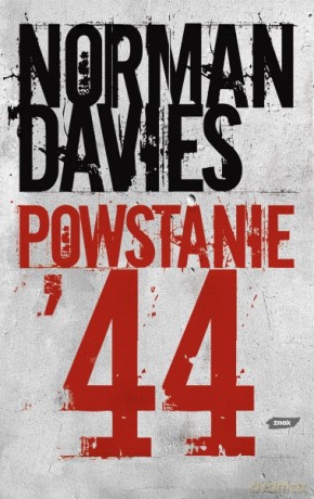 Powstanie '44 - Norman Davies [KSIĄŻKA]