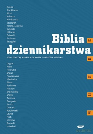 Biblia dziennikarstwa - Andrzej Skworz, Andrzej Niziołek [KSIĄŻKA]
