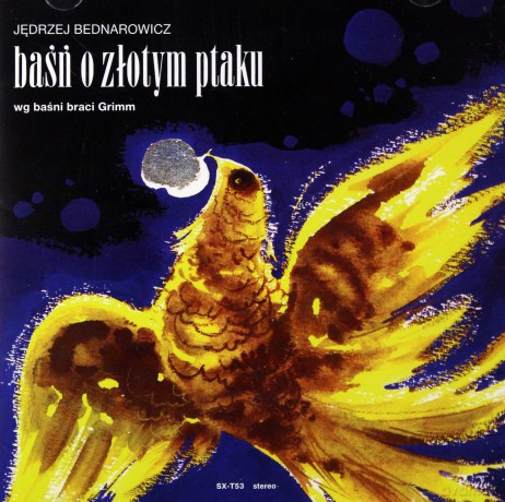 Baśń o złotym ptaku [CD]
