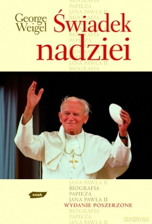 Świadek nadziei - George Weigel [KSIĄŻKA]
