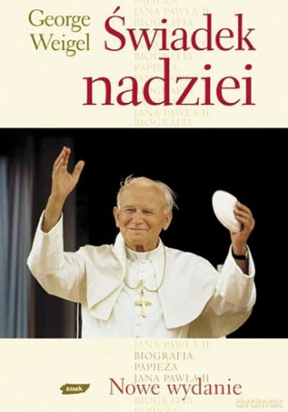 Świadek nadziei - George Weigel [KSIĄŻKA]