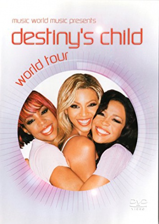 Destinys Child: World Tour (Live In Rotterdam 2003) [DVD]