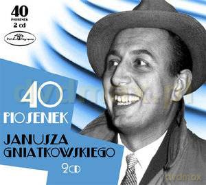 Janusz Gniatkowski: 40 piosenek (digipack) [2CD]