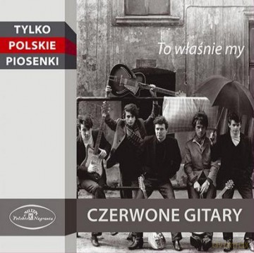 Czerwone Gitary: To właśnie my (digipack) [CD]