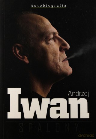 Spalony - Andrzej Iwan [KSIĄŻKA]
