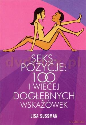 Sekspozycje: 100 i więcej dogłębnych pozycji - Lisa Sussman [KSIĄŻKA]