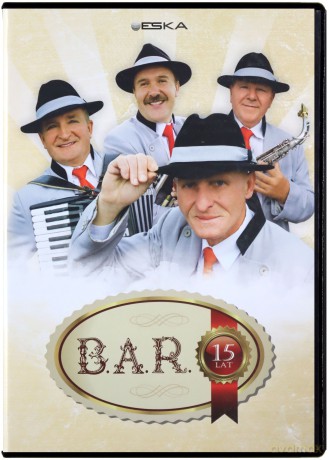 B.A.R.: 15 lat B.A.R. [DVD]