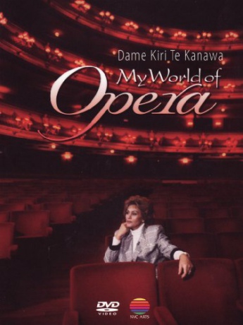 Kiri Te Kanawa: My World Of Opera [DVD]