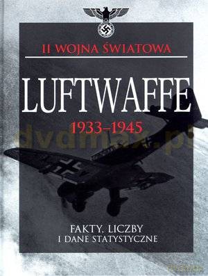 II wojna światowa: Luftwaffe - S. Mike Pavelec [KSIĄŻKA]