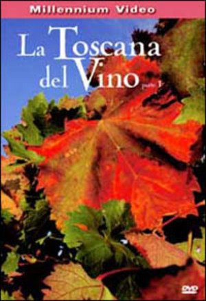La Toscana Del Vino [DVD]