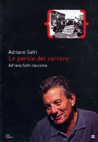 Le Parole Del Carcere - Adriano Sofri Racconta [DVD]