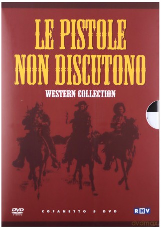 Le Pistole Non Discutono - Western Collection [5DVD]
