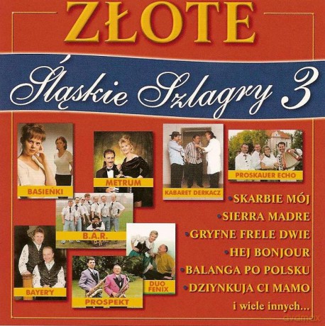 Złote śląskie szlagry 3 [CD]