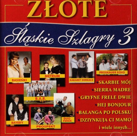 Złote śląskie szlagry 3 [CD]