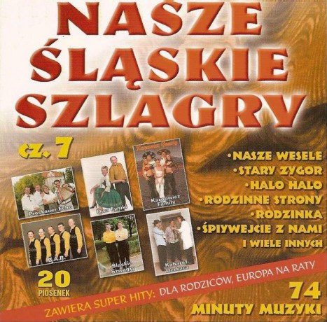 Nasze śląskie szlagiery (szlagry) vol. 7 [CD]