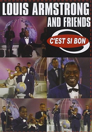 Louis Armstrong And Firiends - C'Est Si Bon [DVD]