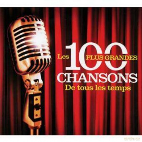 Les 100 Plus Grandes Chansons De Tous... [5CD]