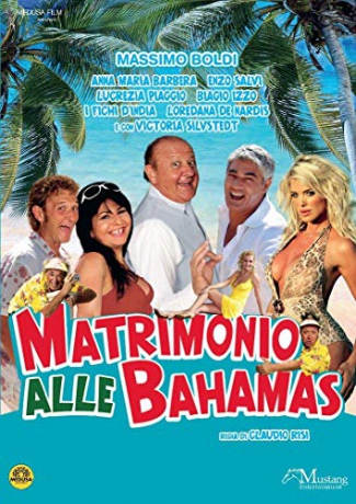 Matrimonio Alle Bahamas [DVD]