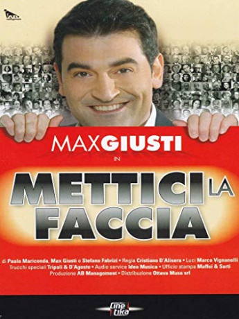 Max Giusti - Mettici La Faccia [DVD]