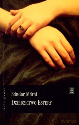 Dziedzictwo Estery - Sandor Marai [KSIĄŻKA]