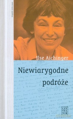 Niewiarygodne Podróże - Ilse Aichinger [KSIĄŻKA]